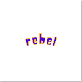 Rebel! Posters and Art